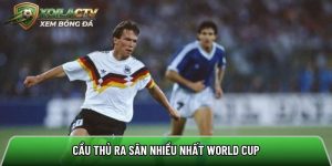 Cầu thủ ra sân nhiều nhất World Cup: Kỷ lục vô tiền khoáng hậu