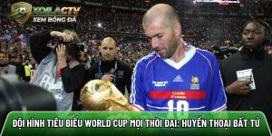 Đội hình tiêu biểu World Cup mọi thời đại: Huyền thoại bất tử
